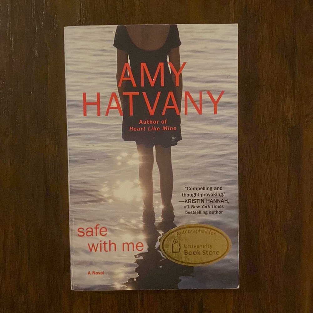 Safe with Me By Amy Hatvany Autographed Paperback Book